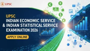 UPSC Indian Economic Service & Indian Statistical Service Examination 2026 – Apply Online