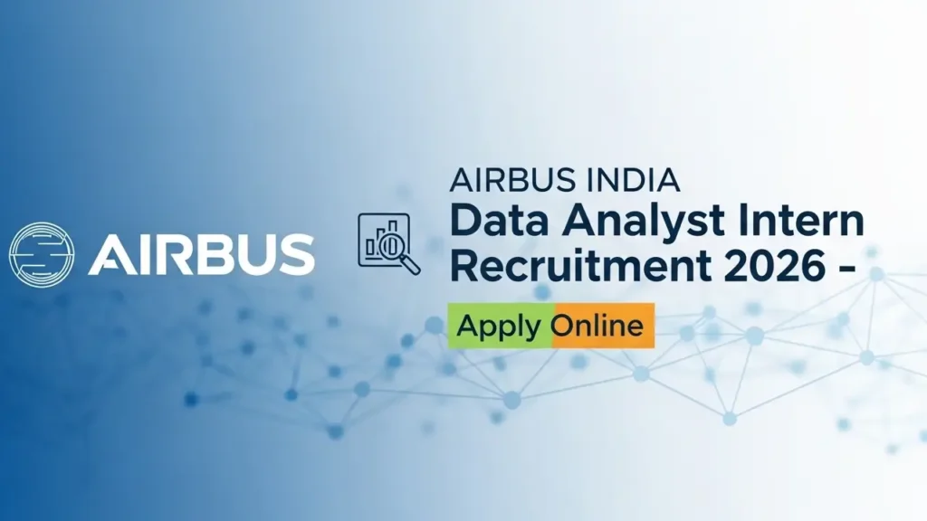 Airbus India Data Analyst Intern Recruitment 2026 – Apply Online (Start ASAP)